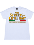 Streets of Little Italy — 100 Years of San Gennaro White T-Shirt